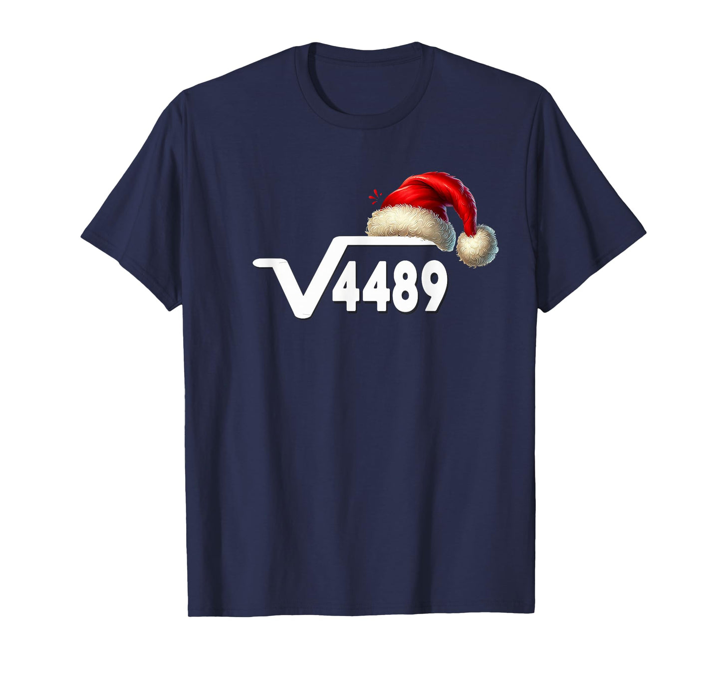 Funny 67 Meme Square Root 4489 Slang Math Teacher Christmas T-Shirt