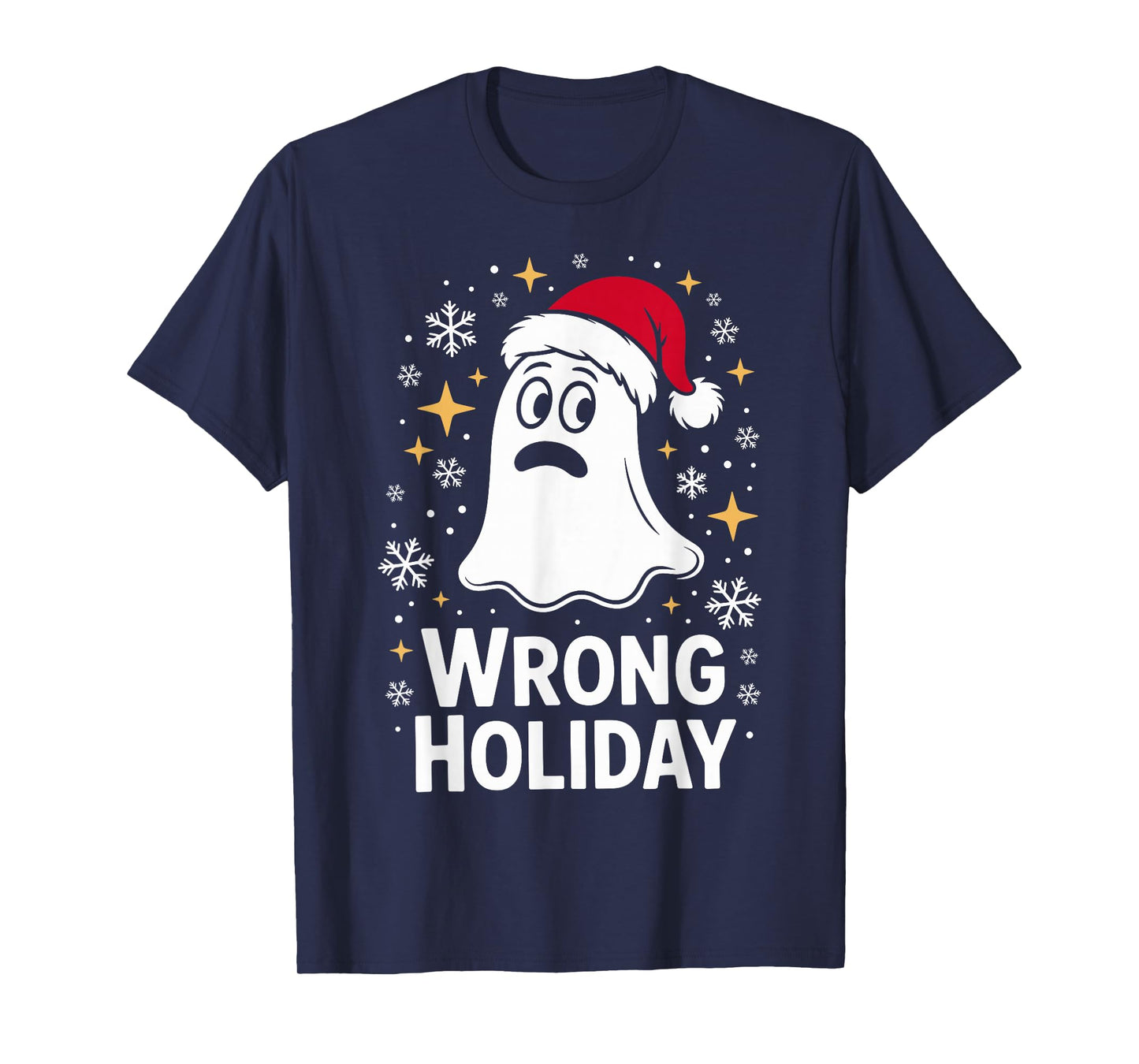 Wrong Holiday Ghost with Santa Hat Funny Halloween T-Shirt