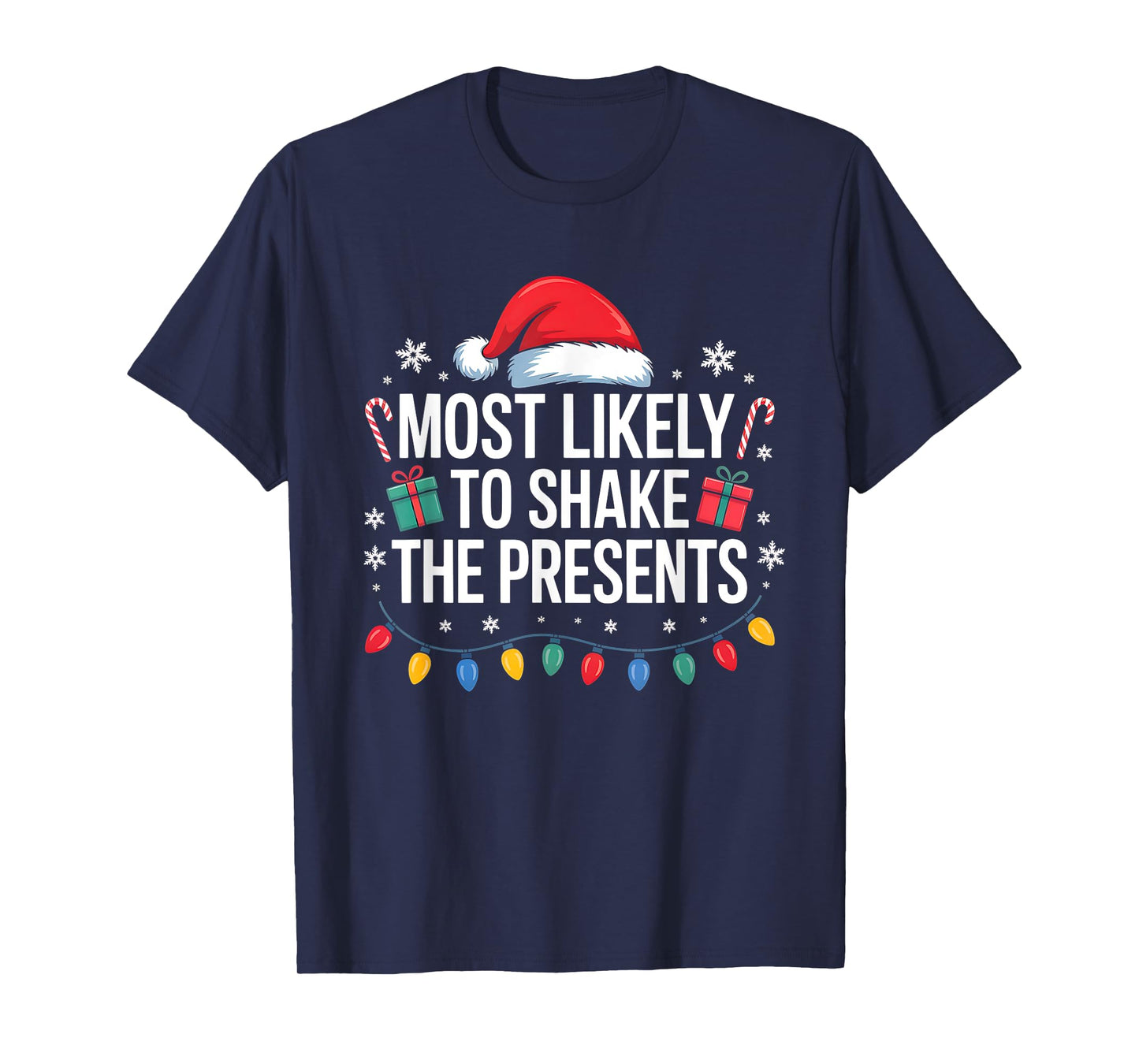 Most Likely to Shake The Presents Family Christmas Matching T-Shirt