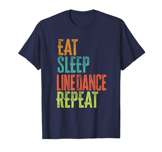 Retro Eat Sleep Line Dance Repeat Linedance Pray Linedancing T-Shirt