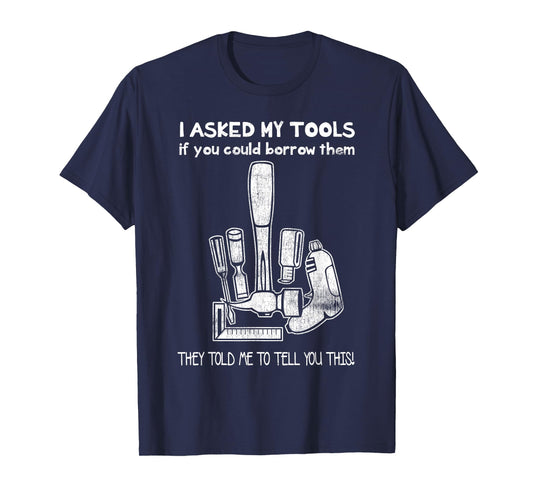 A Mans Manly Tools Corp. Don't Touch My Tools, Funny Construction Worker Gift T-Shirt