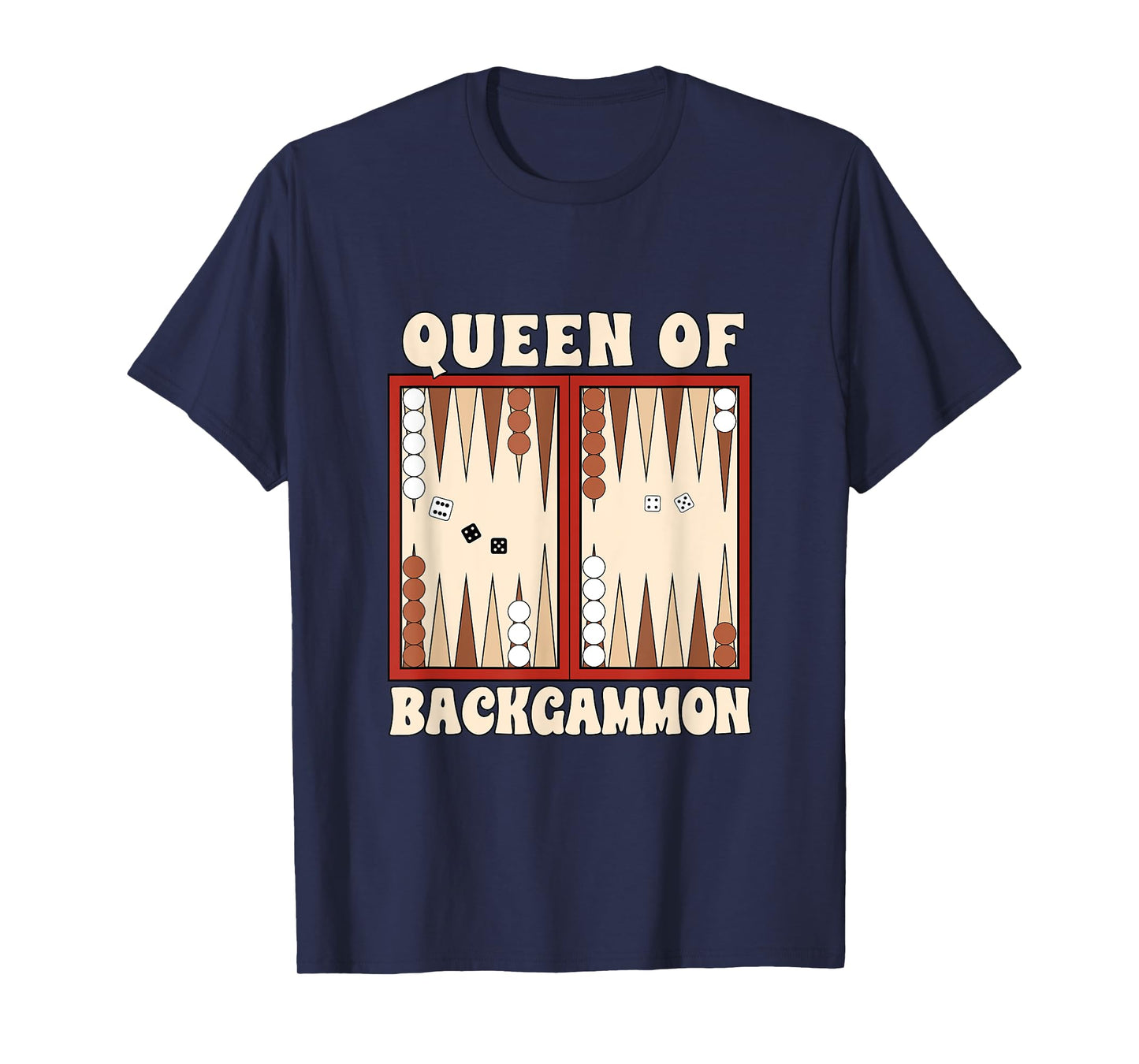 Backgammon Player Backgammon Lover Queen Of Backgammon T-Shirt