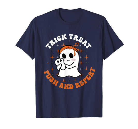 Trick Treat Push & Repeat, Labor & Delivery Nurse Halloween T-Shirt