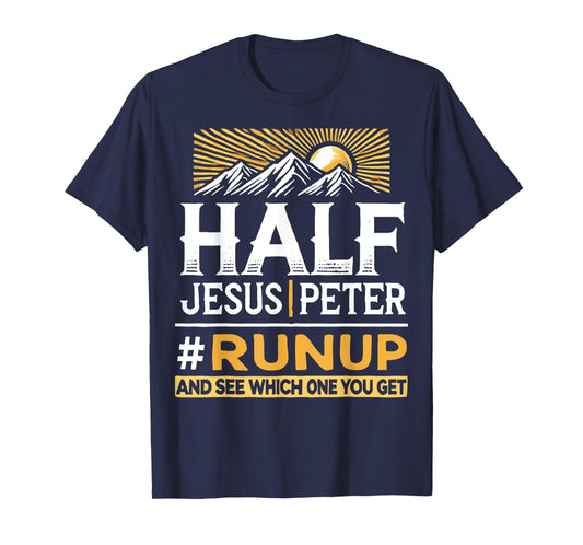 Half Jesus and Half Peter #Runup Christians T-Shirt