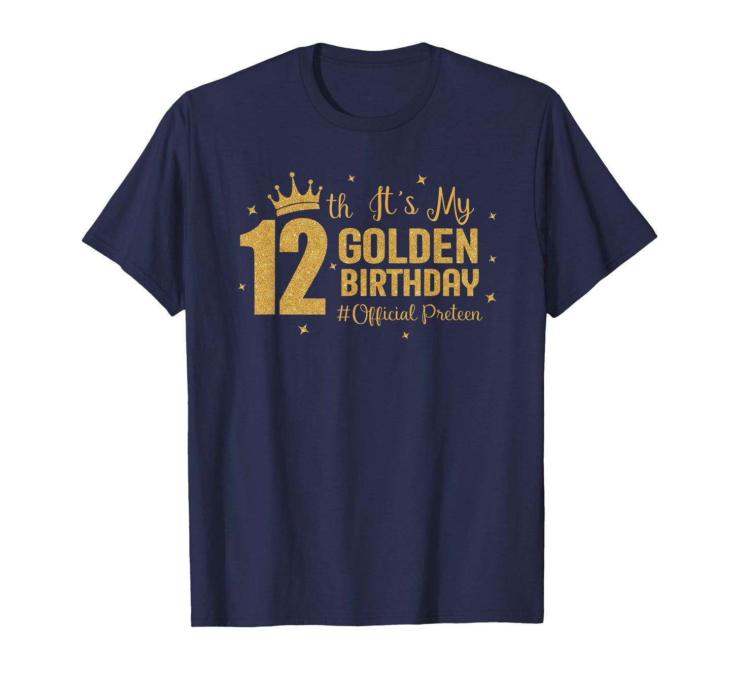 It's My 12th Golden Birthday Official Preteen 12 Year Old T-Shirt