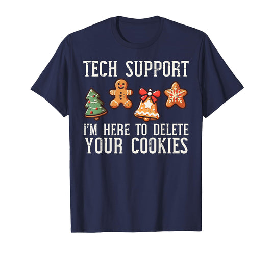 Christmas Tech Support Here To Delete Cookies Xmas Men Women T-Shirt