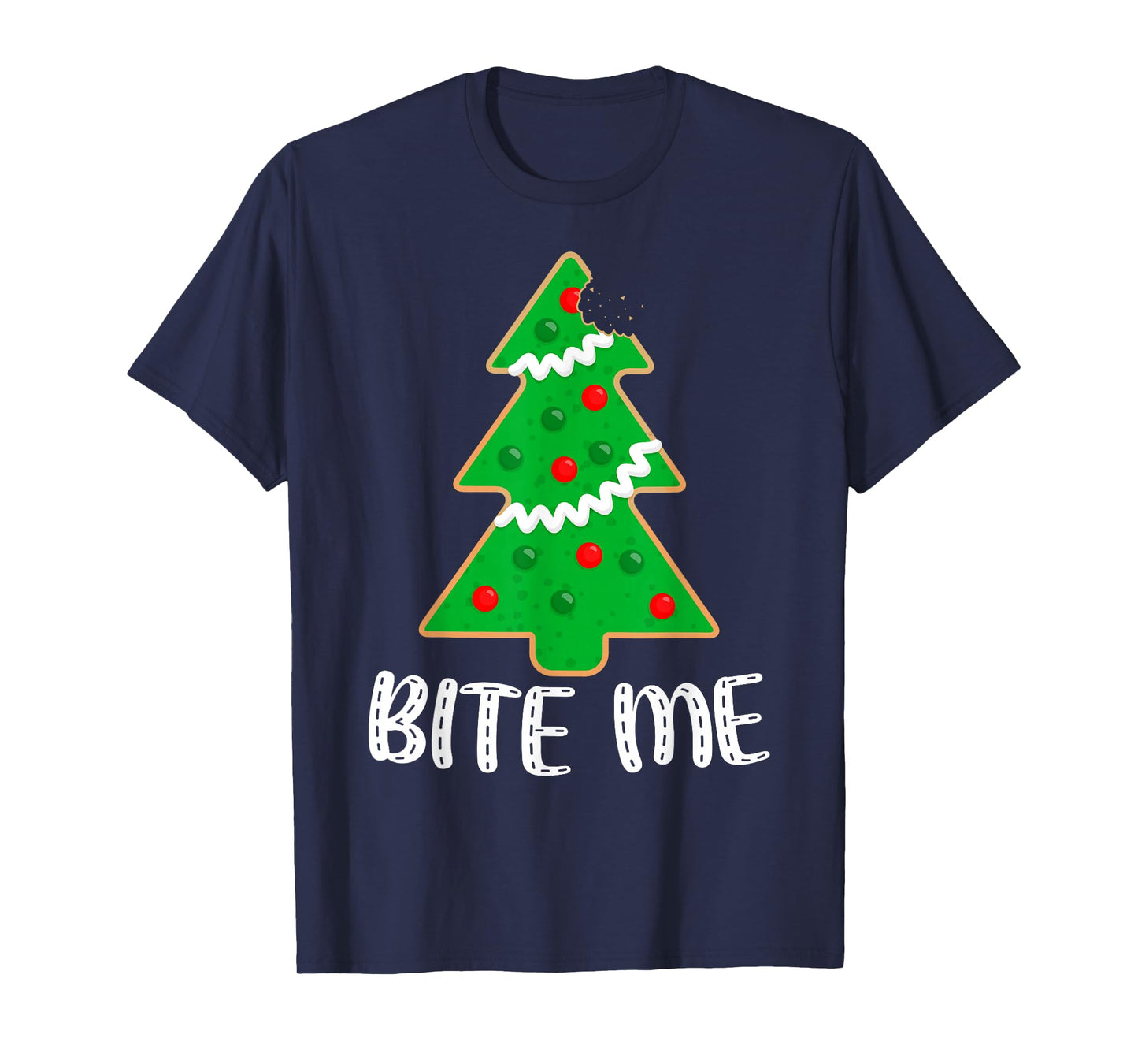 Bite Me Funny Christmas Tree Cookie Sarcastic Xmas Holiday T-Shirt