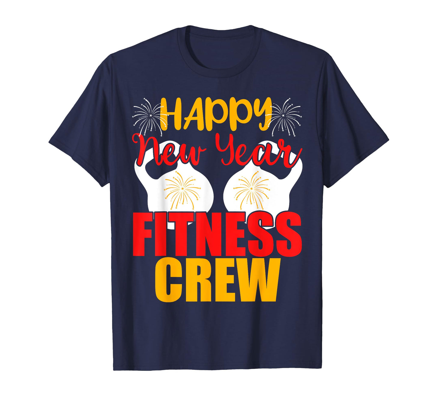 Happy New Year Fitness Crew Gym Muscular Tee T-Shirt