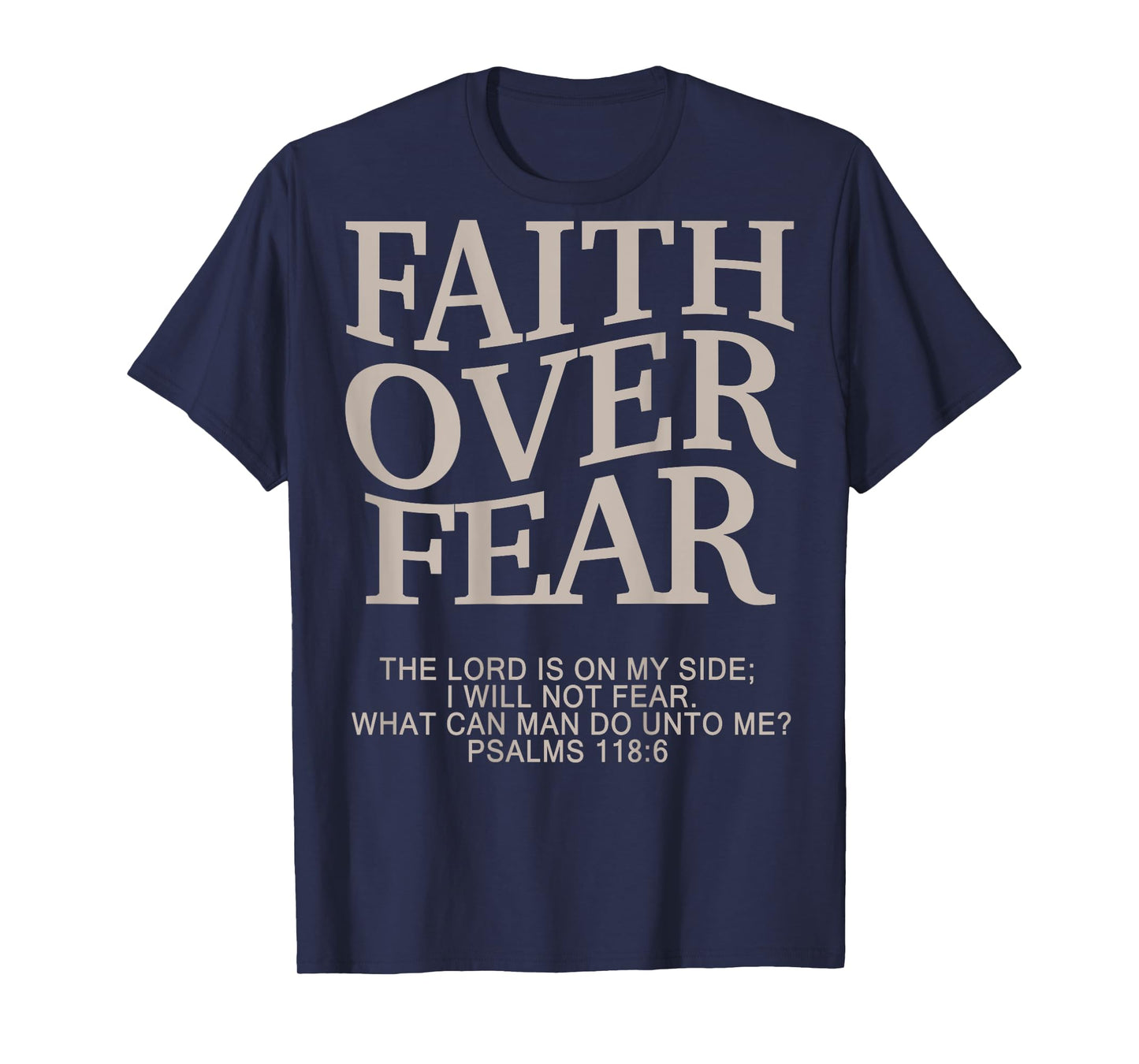 Faith Over Fear Christian T-Shirt