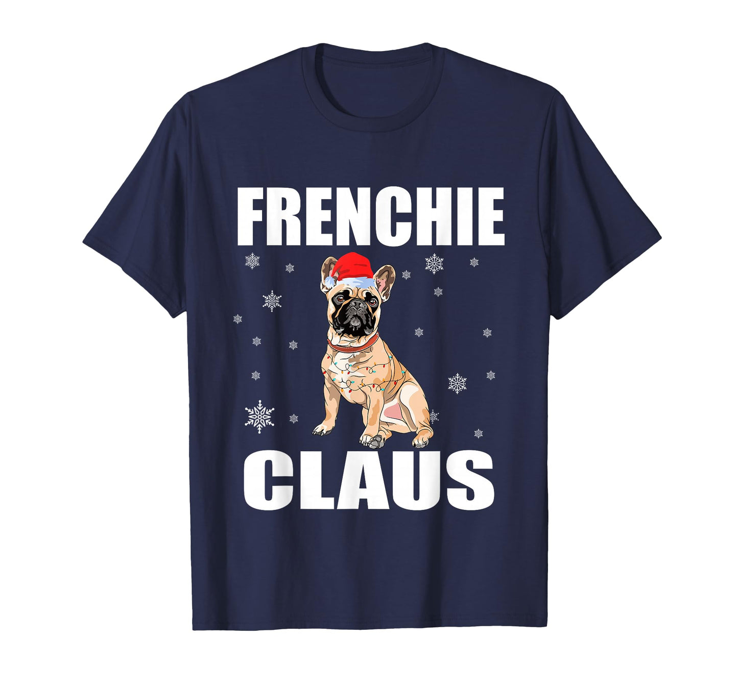 Frenchie Claus - French Bulldog Santa Puppy Christmas Xmas T-Shirt