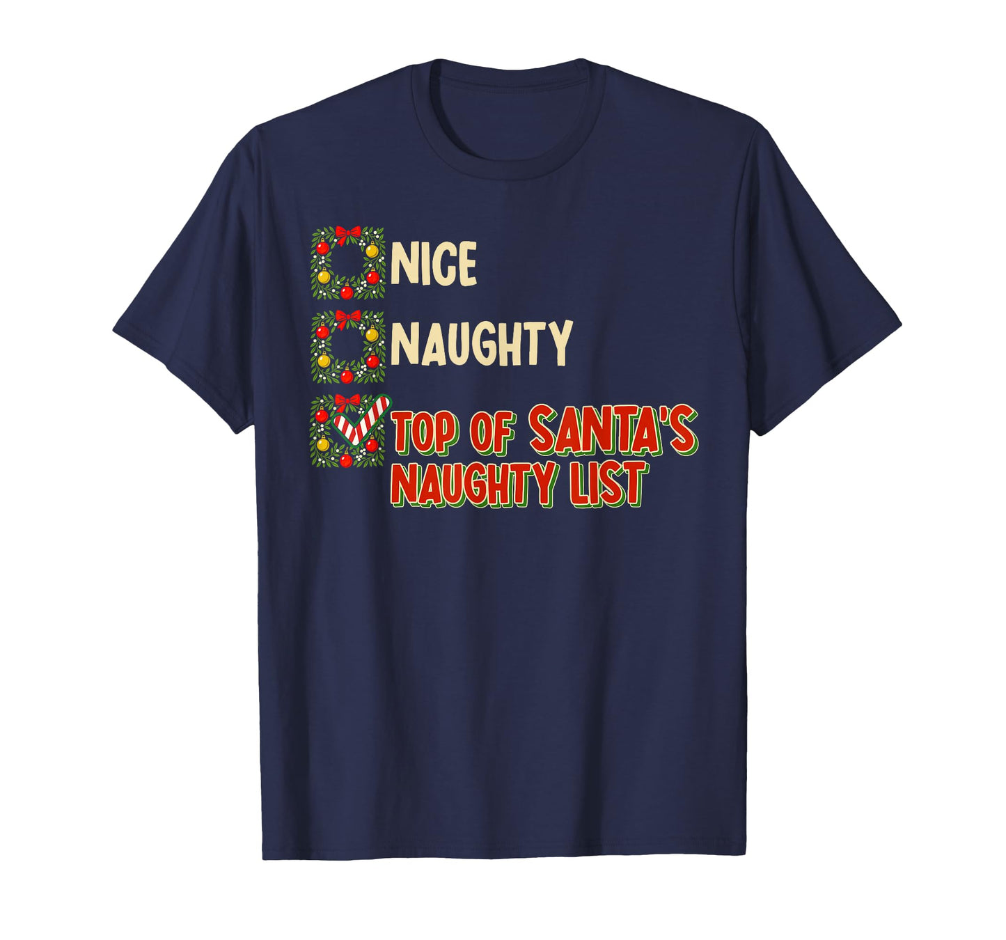Naughty Checklist Humor Funny Christmas Holidays T-Shirt