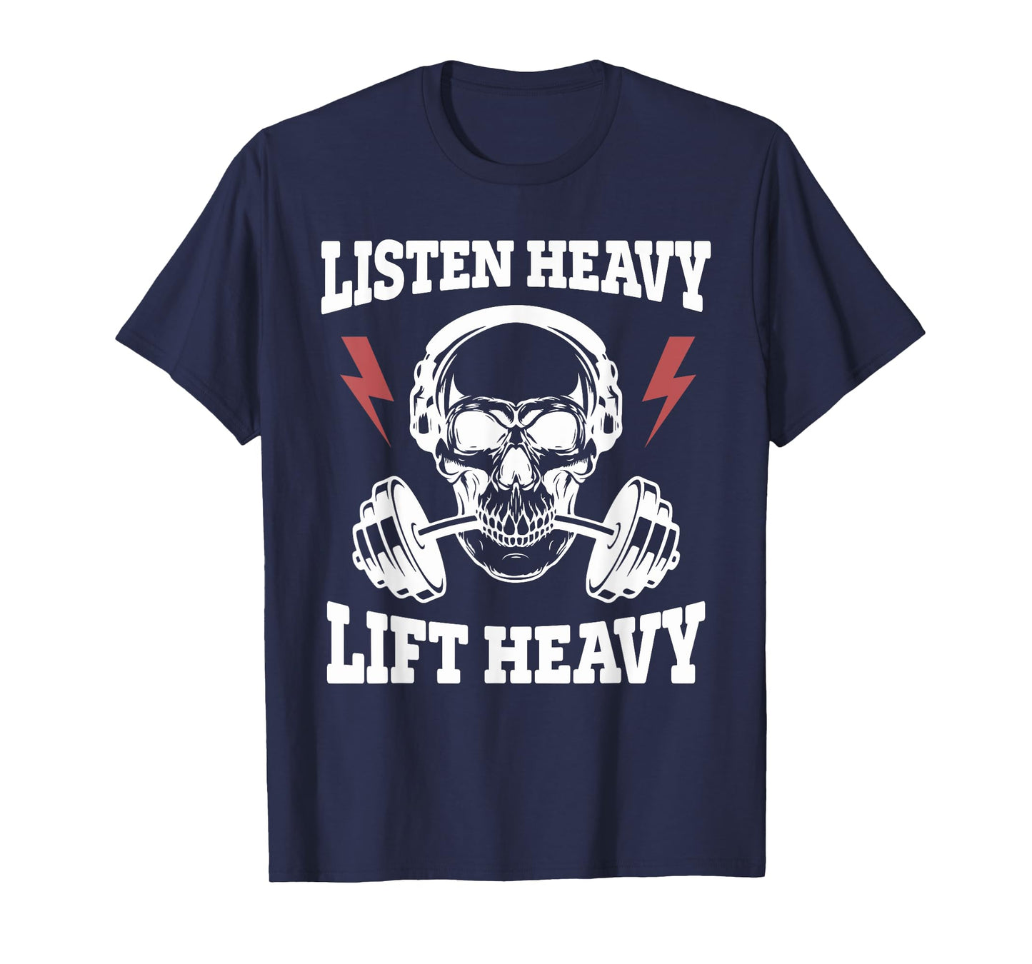 Listen Heavy Lift Heavy Apparel T-Shirt