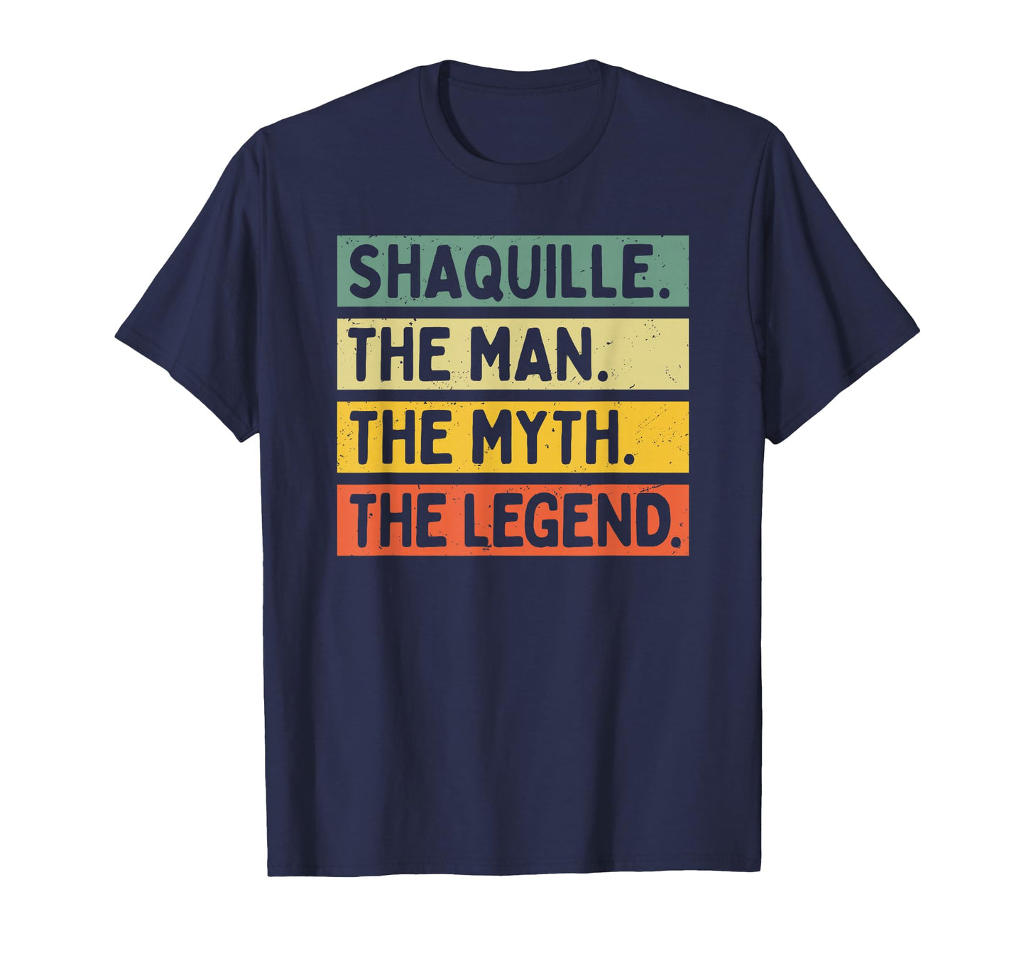 Shaquille The Man The Myth The Legend Funny Personalized T-Shirt