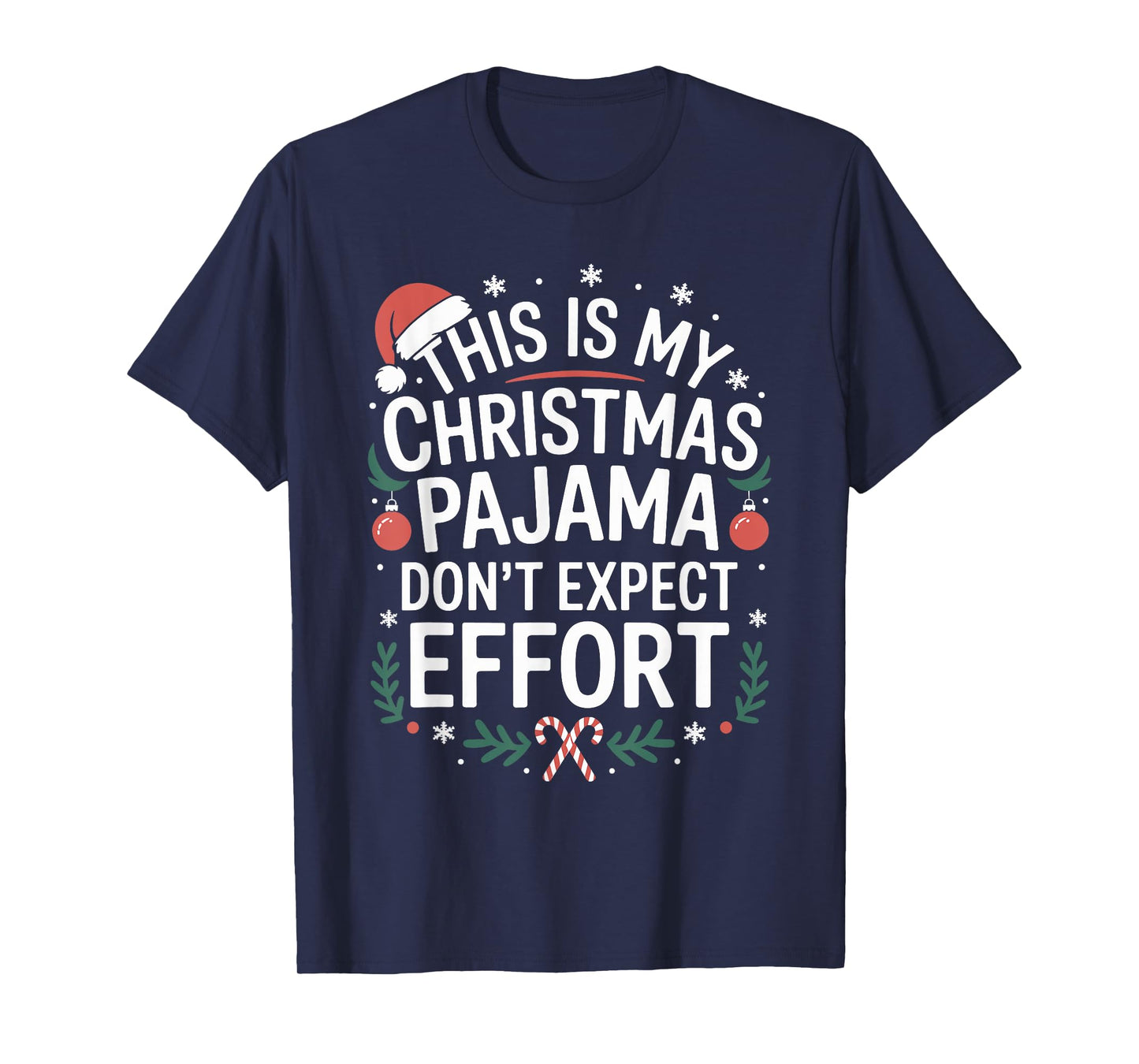 Funny Christmas Pajama Humor Xmas for Men Women Kids T-Shirt