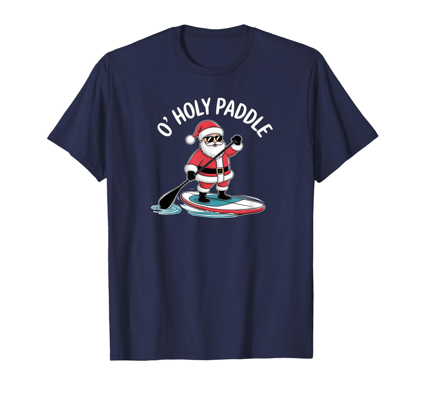 SUP O'Holy Paddle Santa Claus Paddleboarding T-Shirt