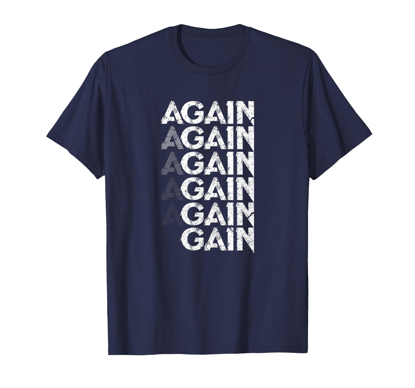 Again Gain Funny Bodybuilding Gym Workout Gift T-Shirt