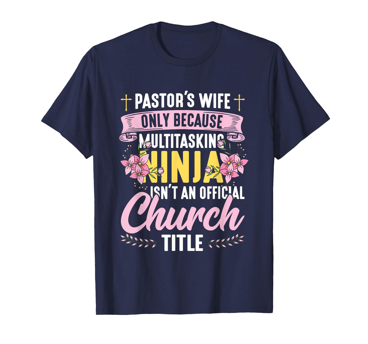 Pastor Wife Appreciation Church Christian Pastor Wife T-Shirt