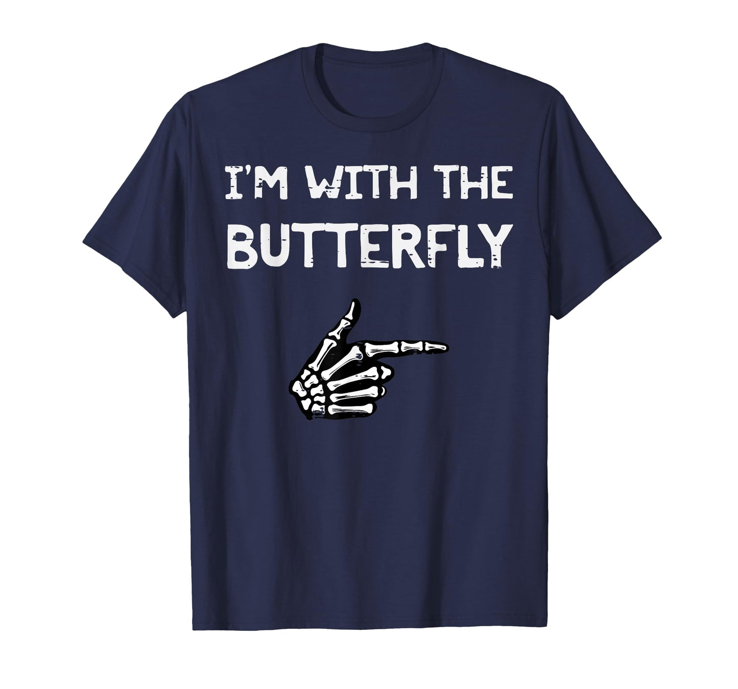 Halloween Im with Butterfly Matching Costume Men Women Kids T-Shirt