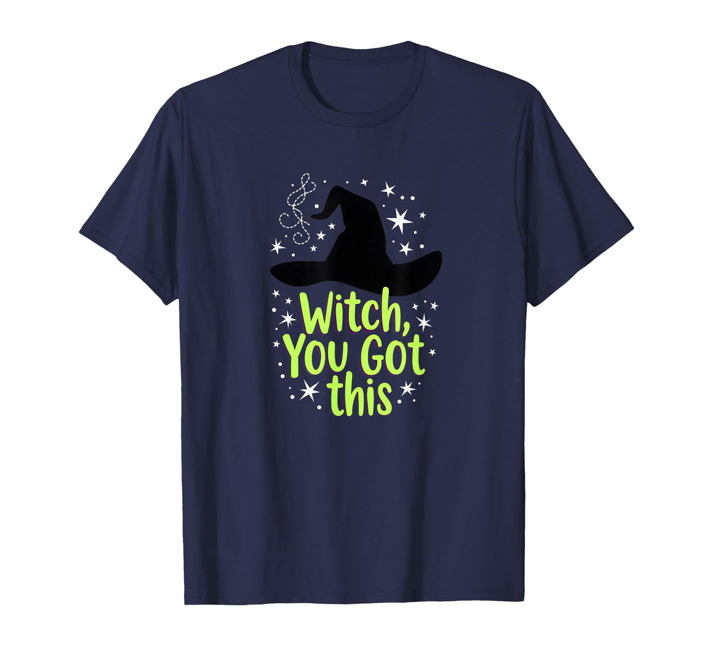 Halloween Motivational Witch, You Got This T-Shirt