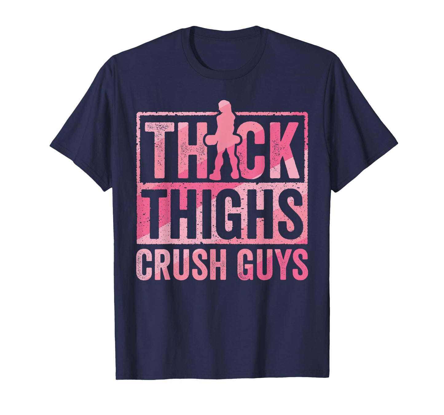 Thick Thighs Crush Guys Funny Gym Workout Bodybuilding Retro T-Shirt