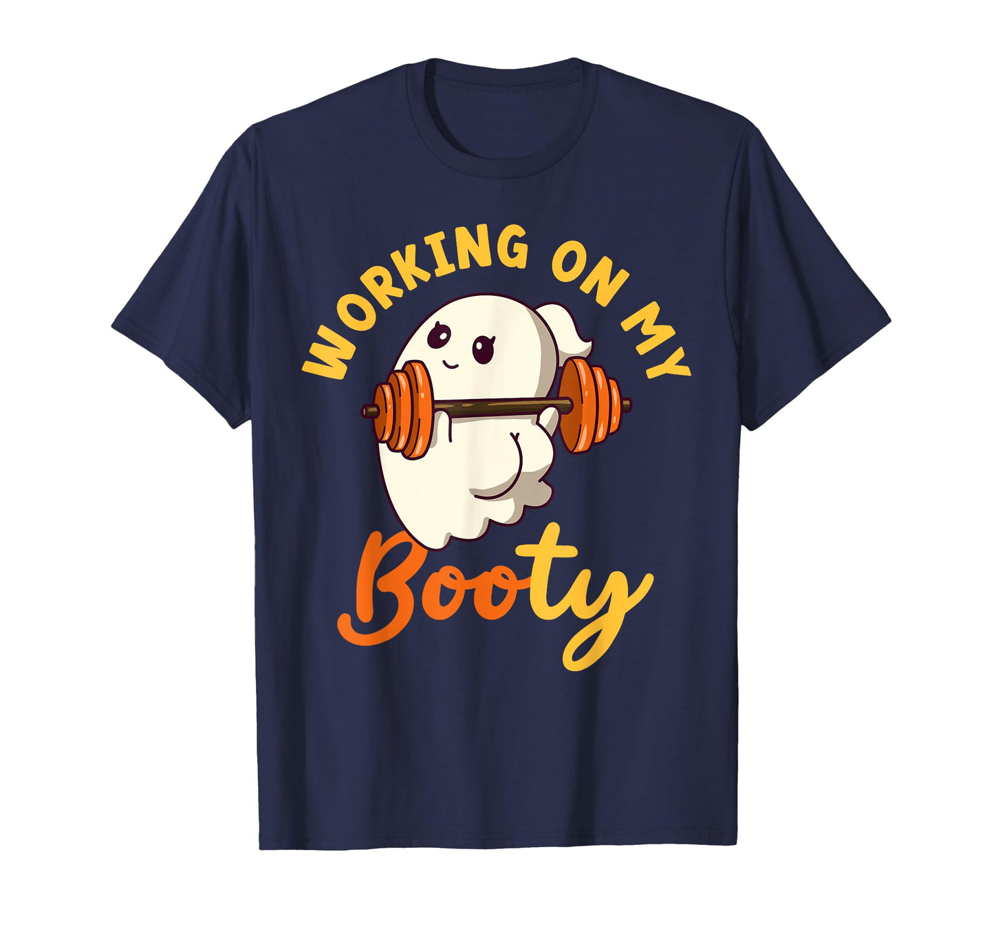 Working On My Booty Boo-Ty Funny Halloween Gym Ghost Pun T-Shirt