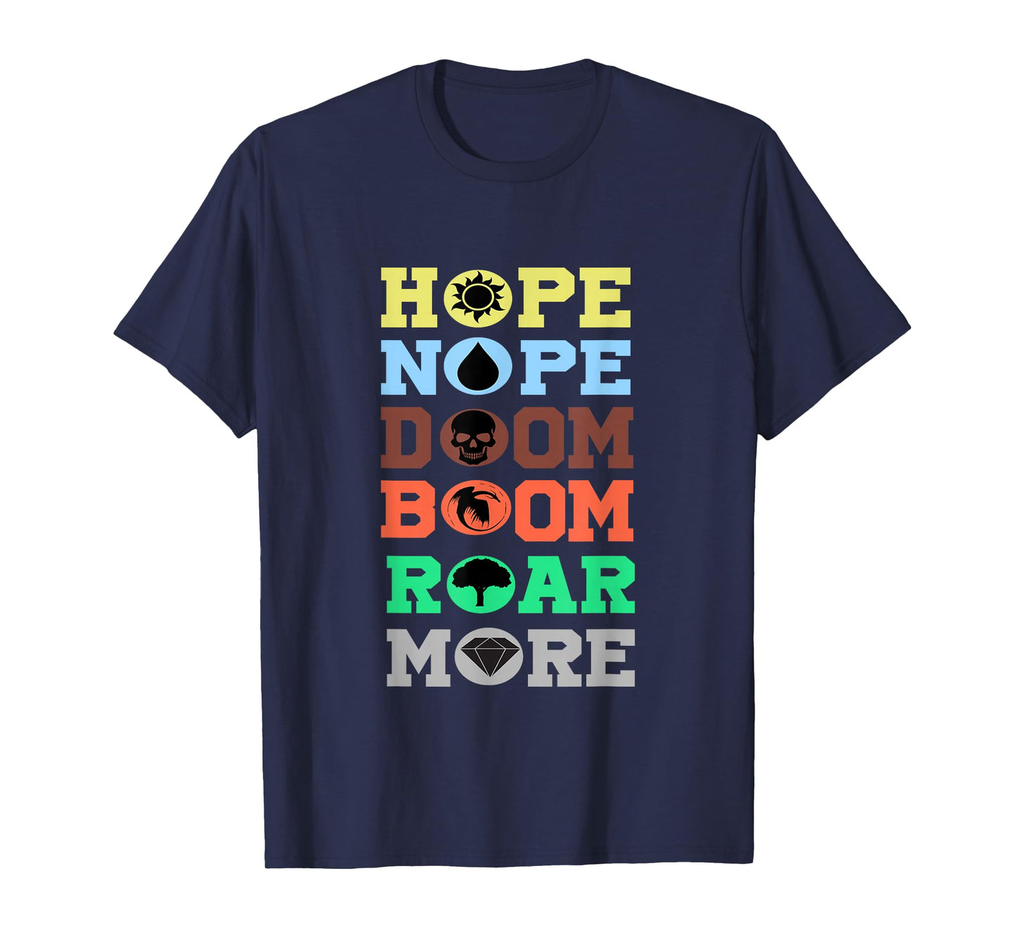 Funny Hope Nope Doom Boom Roar More Man Women Vinatge T-Shirt
