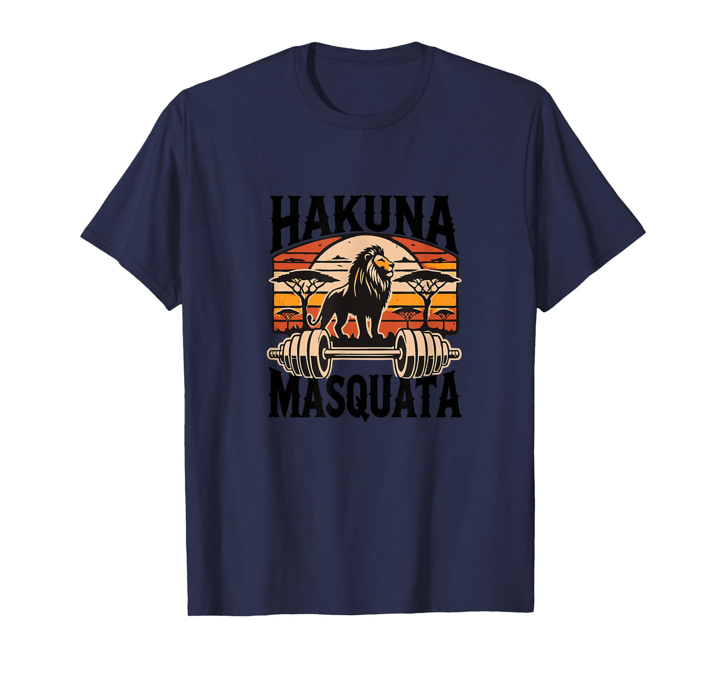 Hakuna Masquata T-Shirt