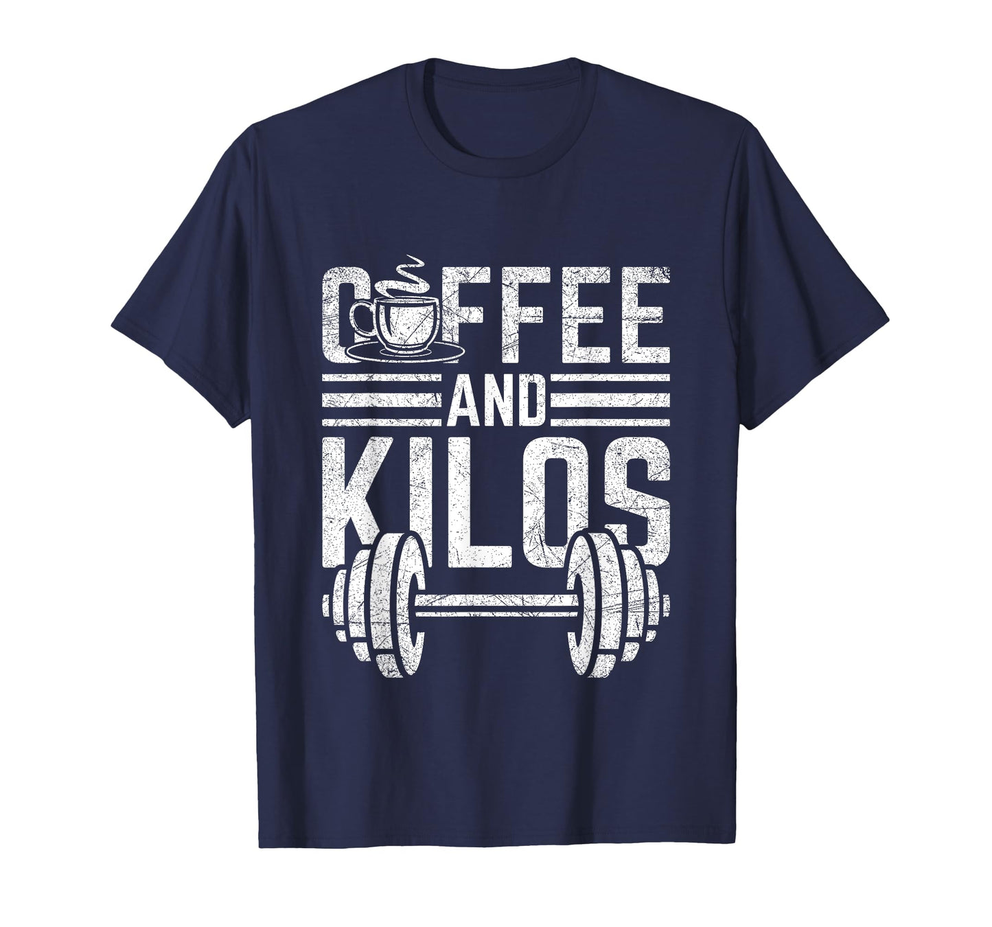 Coffee And Kilos Shirt Weightlifting Gift T-Shirt