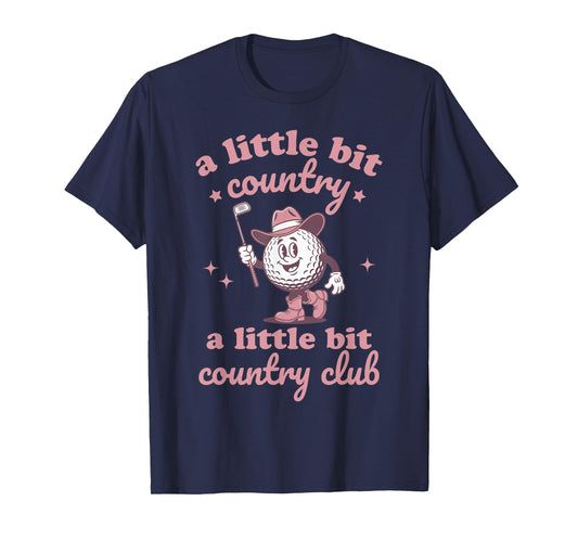 Country Golf Southern Cowgirl Golfing Country Club Golfer T-Shirt