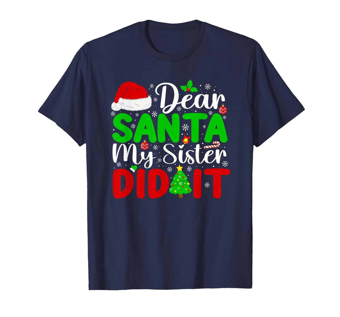 Dear Santa My Sister Did It Funny Xmas Family Girls Kids T-Shirt