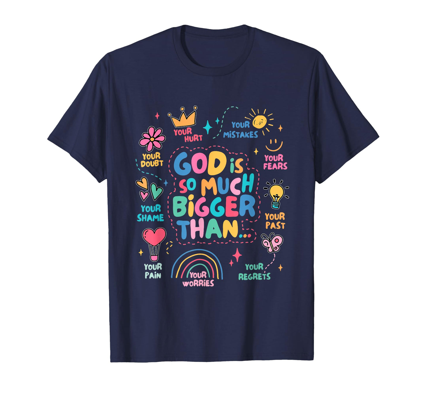 God Is So Much Bigger Than T-Shirt