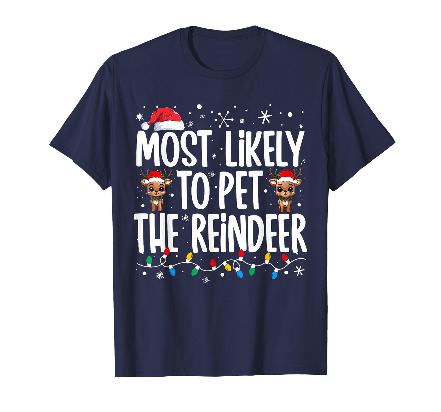 Most Likely To Pet The Reindeer Family Matching Christmas T-Shirt