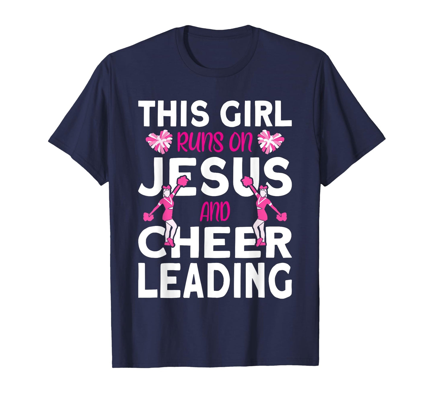 Cheer Girl This Girl Runs on Jesus and Cheerleading T-Shirt