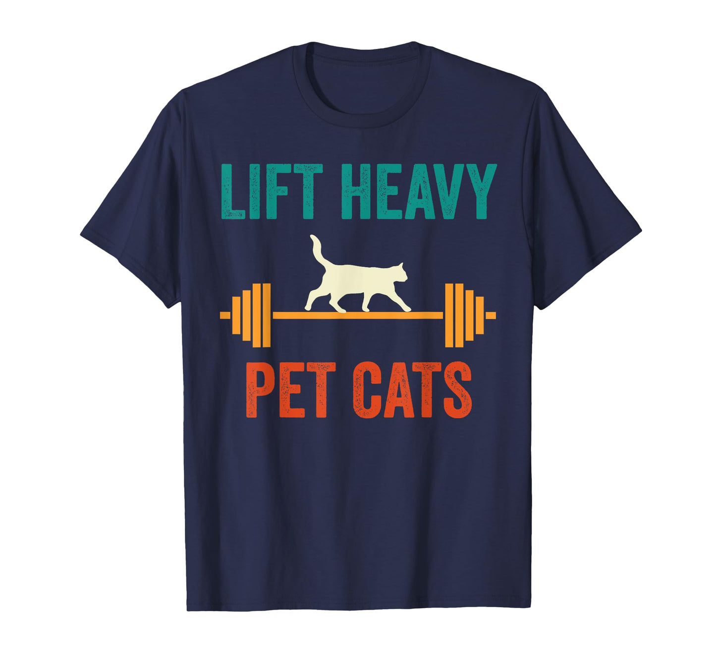 Lift Heavy Pet Cats Funny Gym Workout Weight Lifter Retro T-Shirt