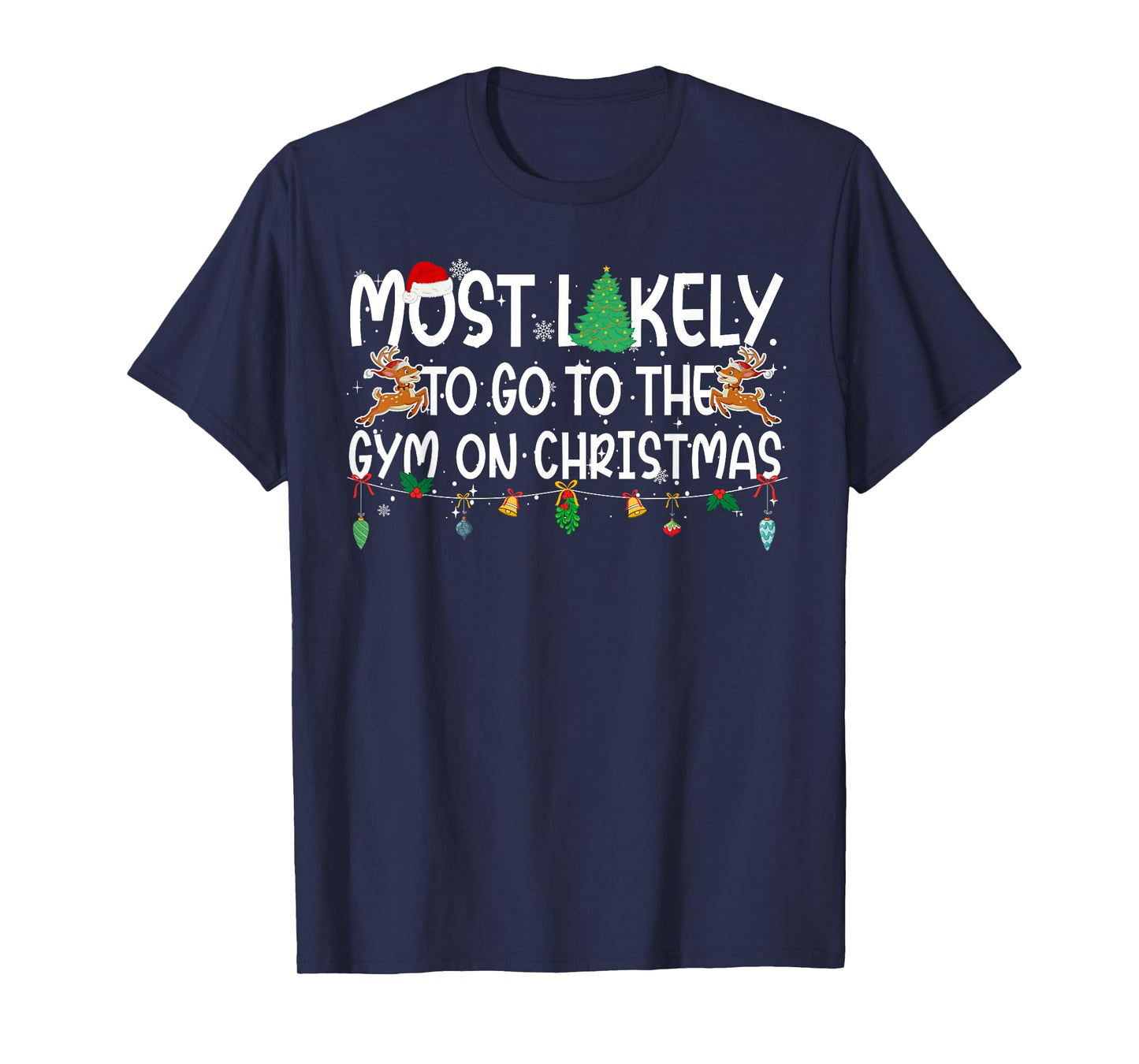 Family Xmas Most Likely to Go to The Gym On Christmas T-Shirt