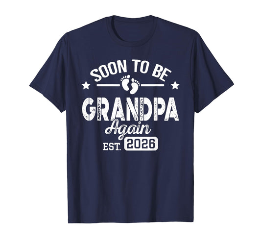 Soon To Be Grandpa again est. 2026 Pregnancy Announcement T-Shirt