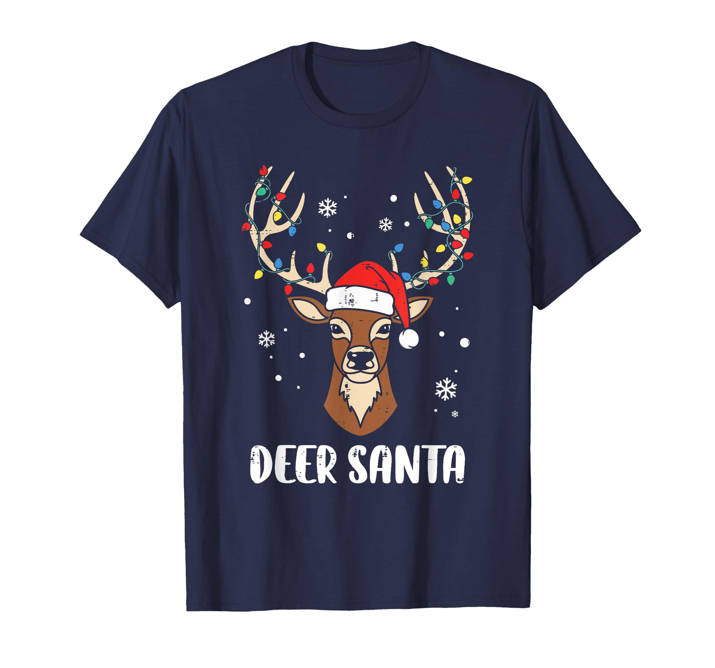 Deer Santa Reindeer Funny Christmas Pun Men Women Kids T-Shirt