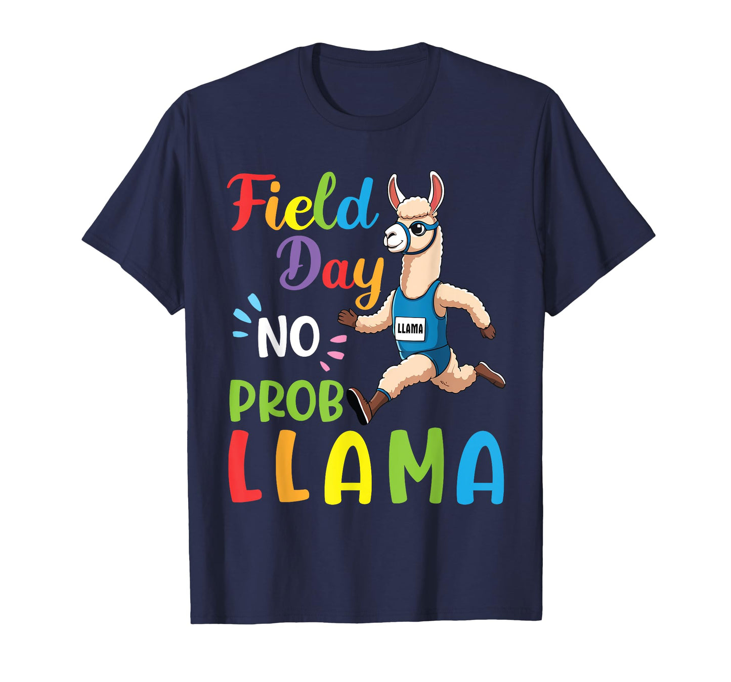 Field Day No Prob Llama Funny Running Llama Sports Problem T-Shirt