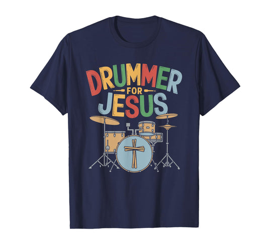 Drummer For Jesus, Drums Percussionist And Drummer Drumming T-Shirt