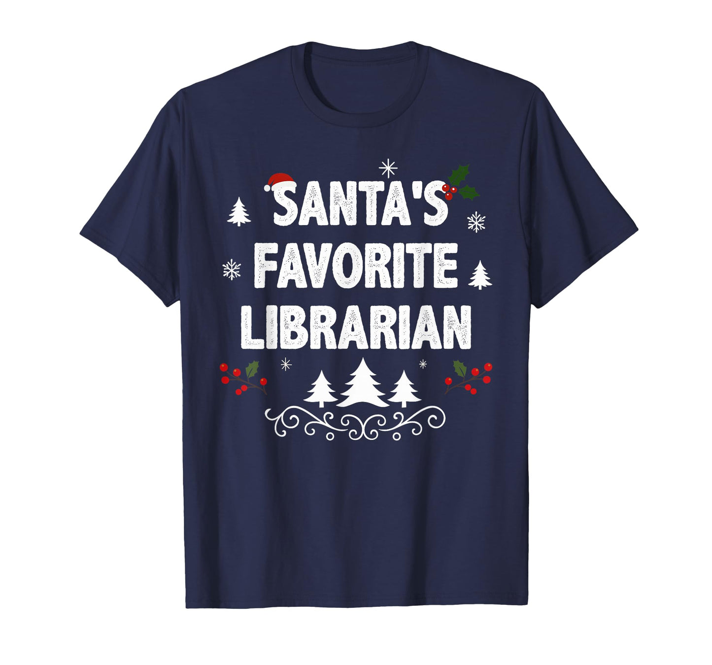 Santa's Favorite Librarian Funny Holiday Christmas Pajamas T-Shirt