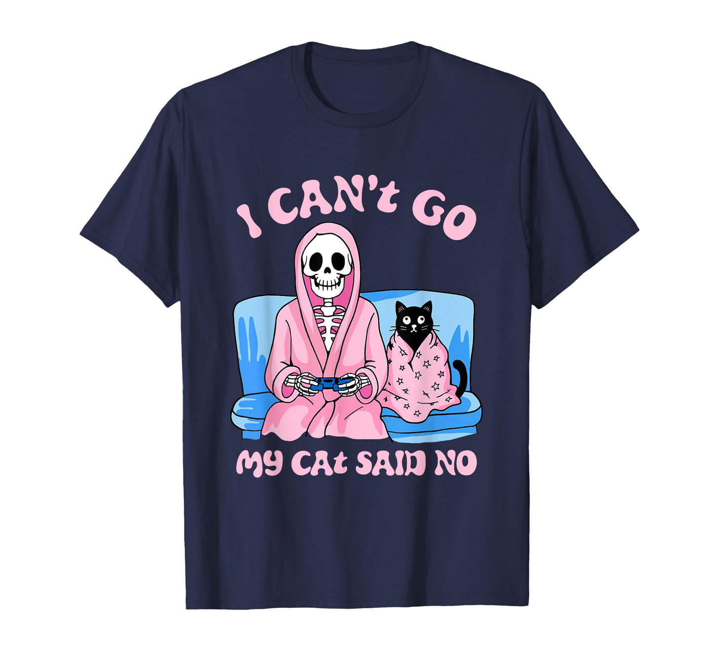 Skeleton Cat Lovers I Can’t Go My Cat Said No Home Game T-Shirt