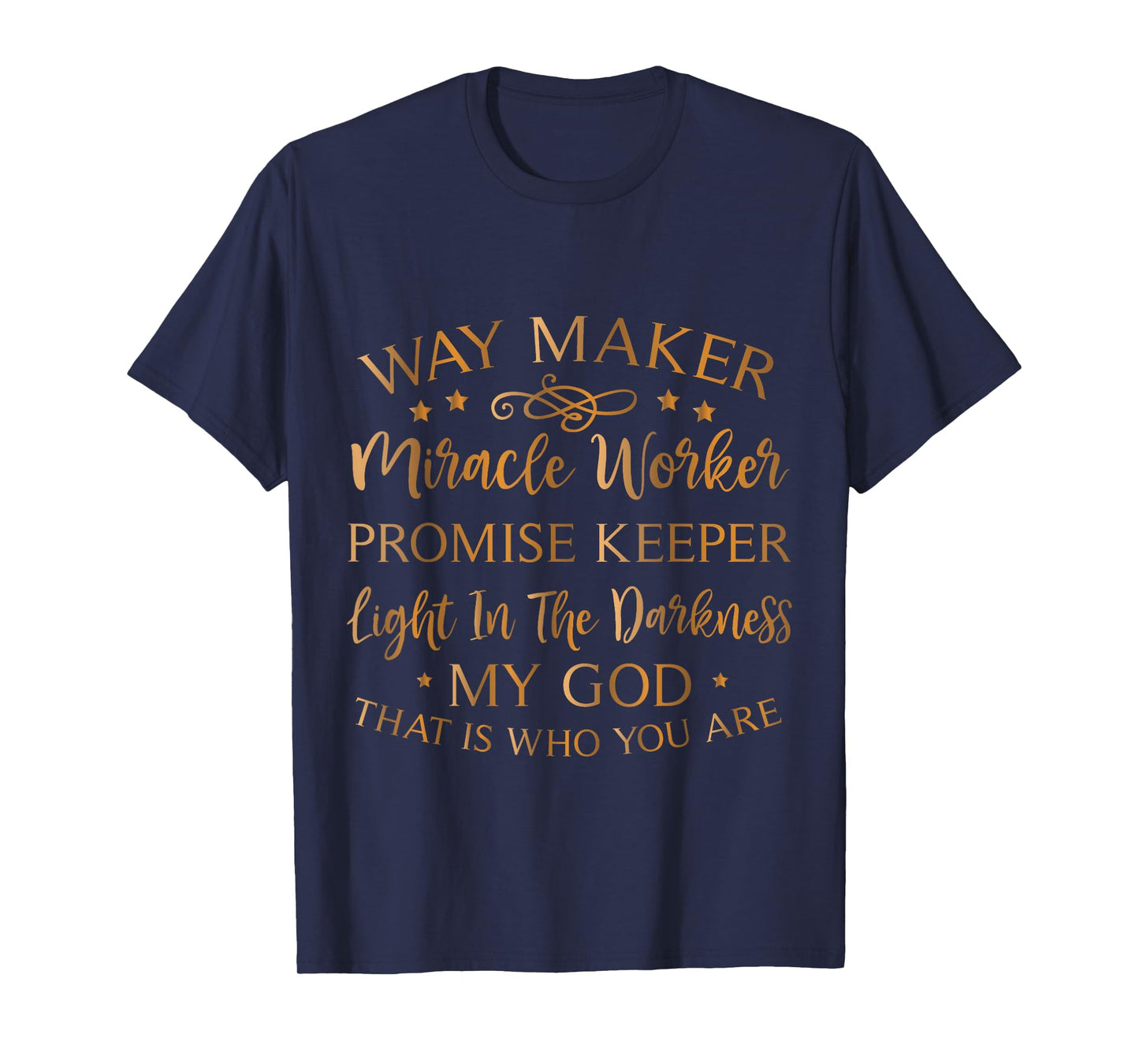 Way maker Miracle Worker promise Keeper T-Shirt