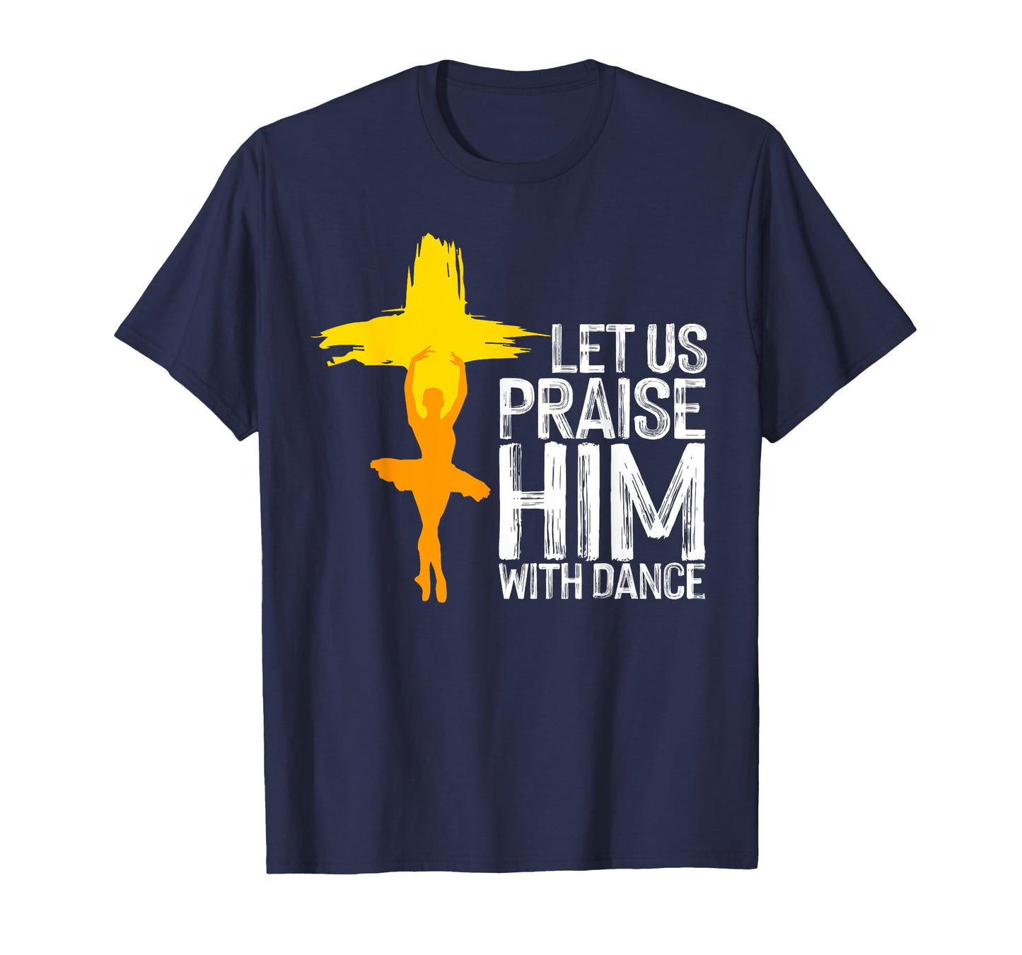 Cool Christian For Men Women Praise Worship Dance Ministry T-Shirt