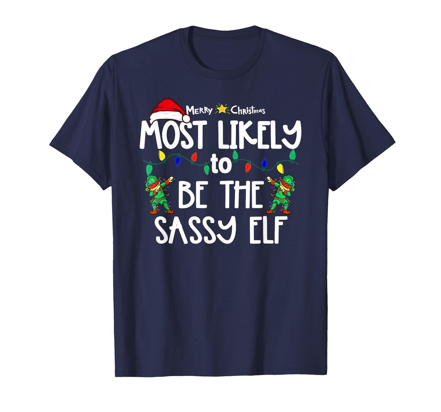 Most Likely to Christmas Shirt Matching Family Pajamas Funny T-Shirt