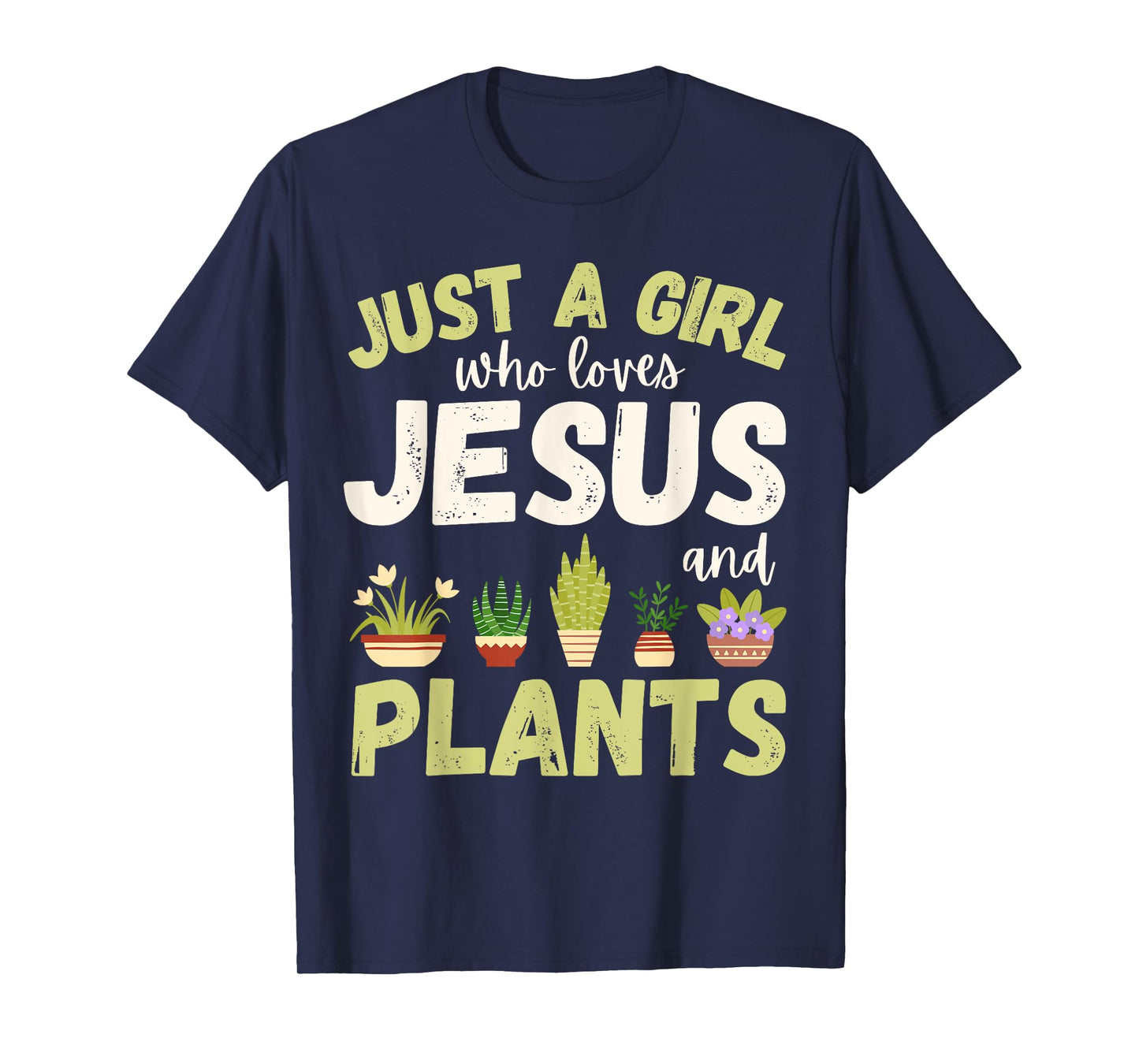 Just A Girl Who Loves Jesus and Plants Houseplants Cute T-Shirt