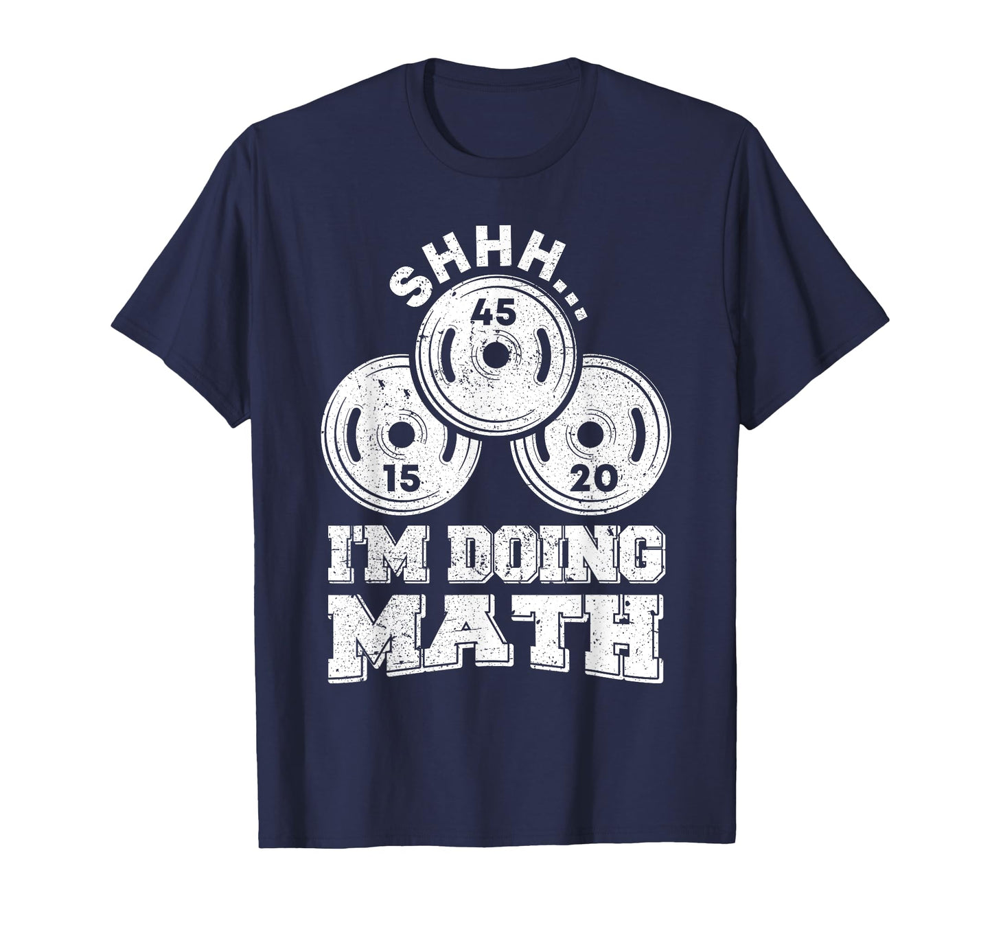 Shhh I'm Doing Math Funny Weight Lifting Workout Training T-Shirt