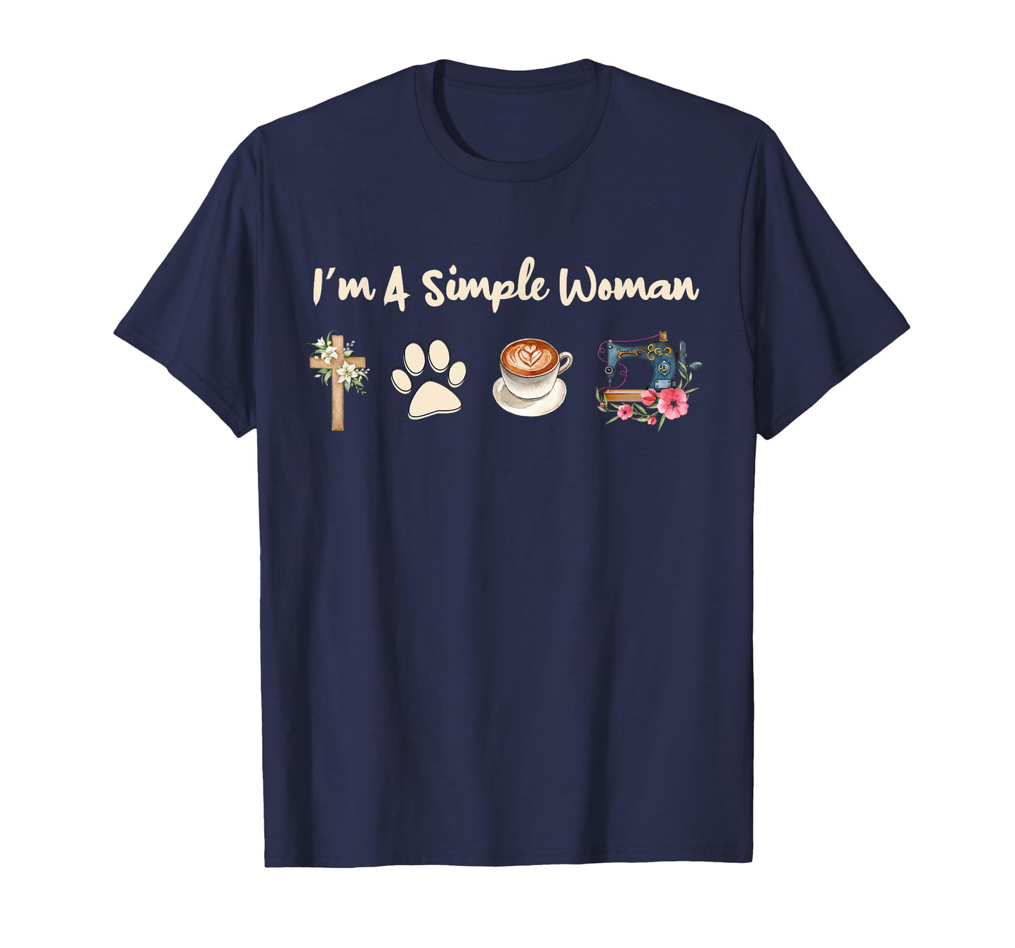 I'm A Simple Woman Jesus Dog Coffee Sewing Womens T-Shirt