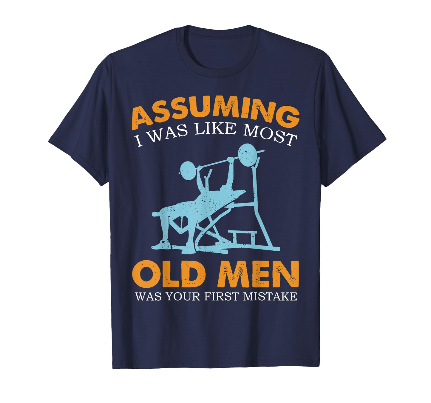 Old Man Weight Lifting T-Shirt For Old Strong People T-Shirt