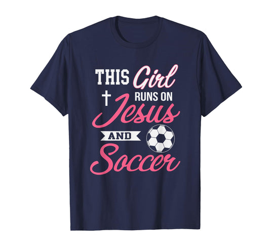 This Girl Runs On Jesus and Soccer T-Shirt for Women T-Shirt