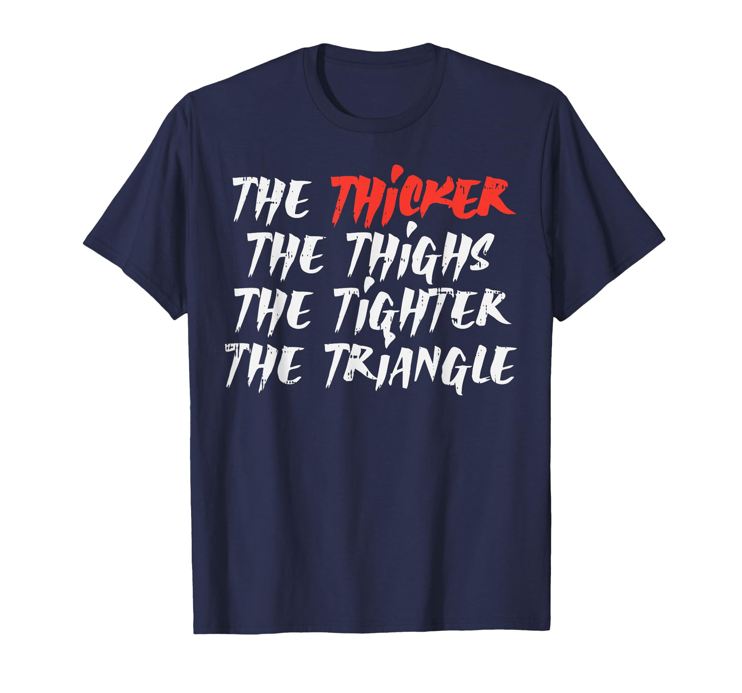 The Thicker Thighs Tighter Triangle BJJ Jiu Jitsu Judo Gift T-Shirt